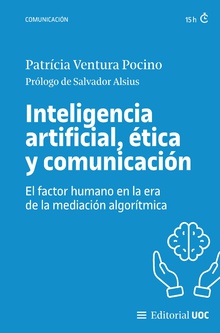 [9788411660877] Inteligencia artificial, ética y comunicación
