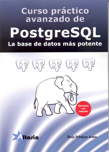 [9788494300776] CURSO PRÁCTICO COMPLETO DE POSTGREESQL