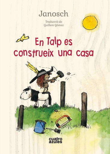 [9788494724572] EN TALP ES CONSTRUEIX UNA CASA