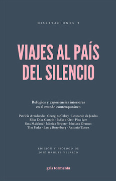 [9786076991916] VIAJES AL PAIS DEL SILENCIO (2ª ED.)