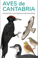 [9788419624703] AVES DE CANTABRIA - GUIAS DESPLEGABLES TUNDRA