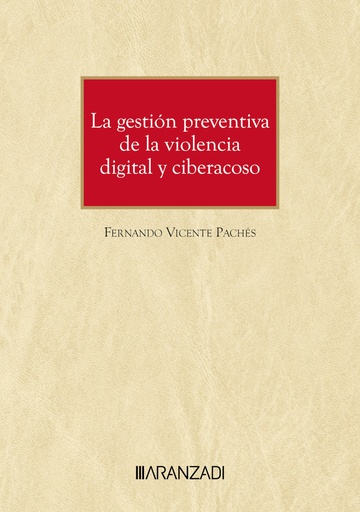 [9788410308343] GESTION PREVENTIVA DE LA VIOLENCIA DIGITAL Y CIBERACOSO, LA