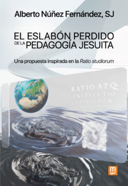 [9788427149670] ESLABON PERDIDO DE LA PEDAGOGIA JESUITA