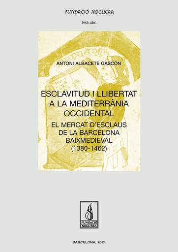 [9788413035734] Esclavitud i llibertat a la Mediterrània occidental