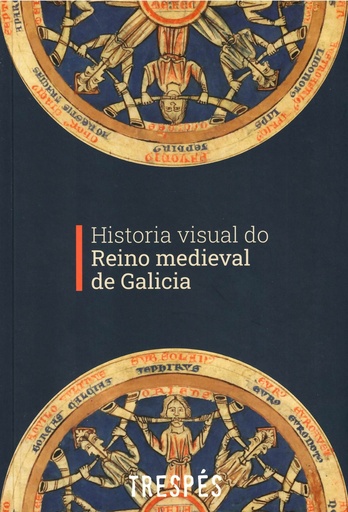 [9788409601714] Historia Visual do Reino Medieval de Galicia