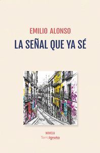 [9788412871357] LA SEÑAL QUE YA SÉ