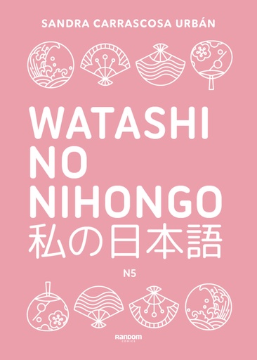 [9788419441348] Watashi no nihongo N5 (edición revisada y ampliada)