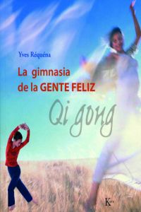 [9788472456143] La gimnasia de la gente feliz