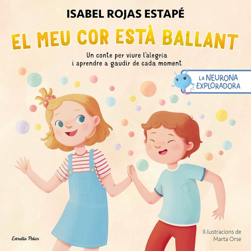 [9788413899732] La neurona exploradora. El meu cor està ballant
