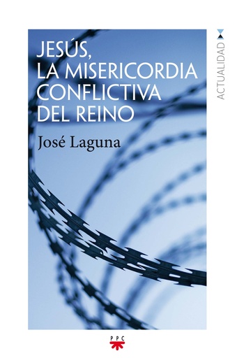 [9788428830294] Jesús, la misericordia conflictiva del Reino