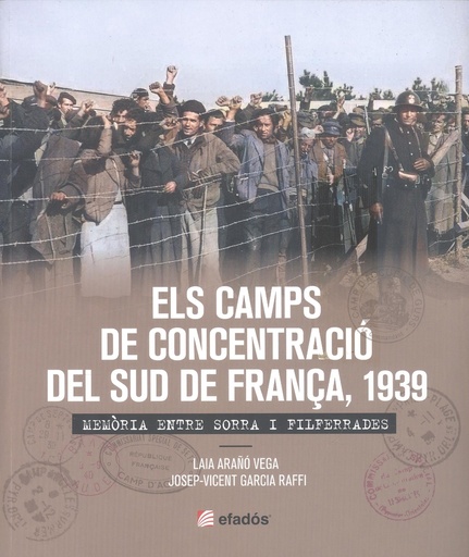 [9788419239365] ELS CAMPS DE CONCENTRACIO DEL SUD DE FRANCA 1939