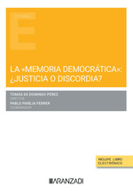 [9788411625807] LA MEMORIA DEMOCRATICA: ¿JUSTICIA O DISCORDIA?