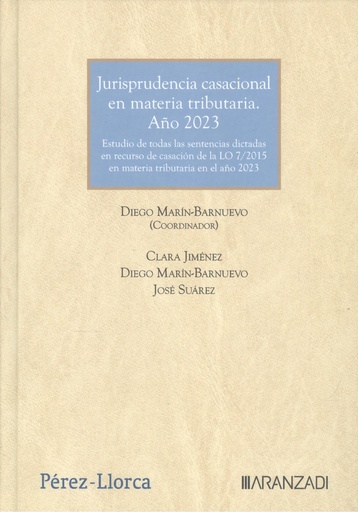 [9788410784147] JURISPRUDENCIA CASACIONAL EN MATERIA TRIBUTARIA. AÑO 2023