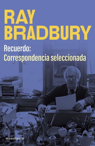 [9788445017302] Recuerdo: correspondencia seleccionada de Ray Bradbury