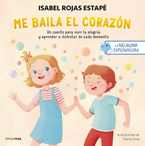 [9788408295235] La neurona exploradora. Me baila el corazón