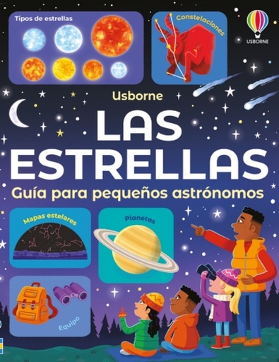 [9781835407035] LAS ESTRELLAS - GUÍA PARA PEQUEÑOS ASTRÓNOMOS