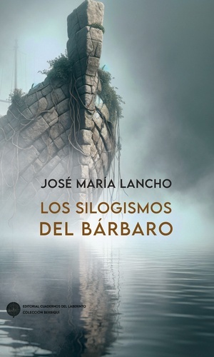 [9788418997839] Los silogismos del bárbaro