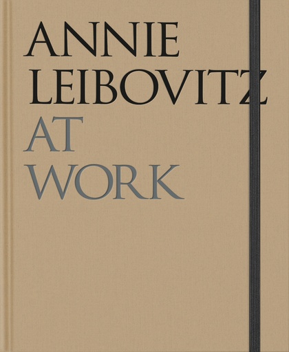 [9781838668204] Annie Leibovitz - At work