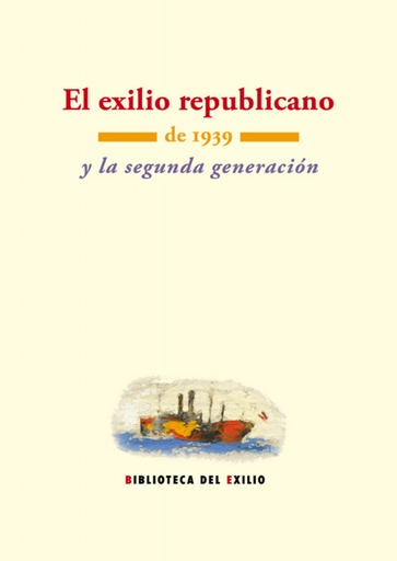 [9788484726661] El exilio republicano de 1939 y la segunda generación