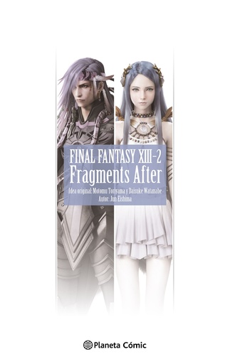 [9788411613309] Final Fantasy XIII-2 Fragments After (novela)