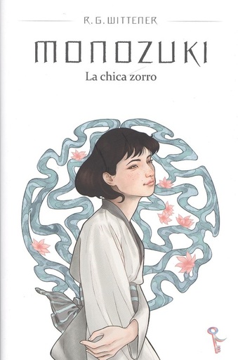 [9788494746055] MONOZUKI, LA CHICA ZORRO