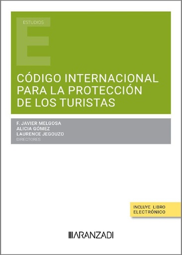 [9788410789005] EL CÓDIGO INTERNACIONAL PARA LA PROTECCIÓN DE LOS TURISTAS