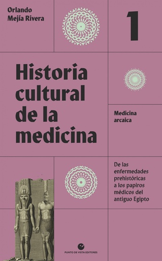 [9788418322631] Historia cultural de la medicina. Vol. 1