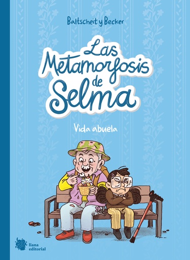 [9788412680843] Las metamorfosis de Selma 2. Vida abuela