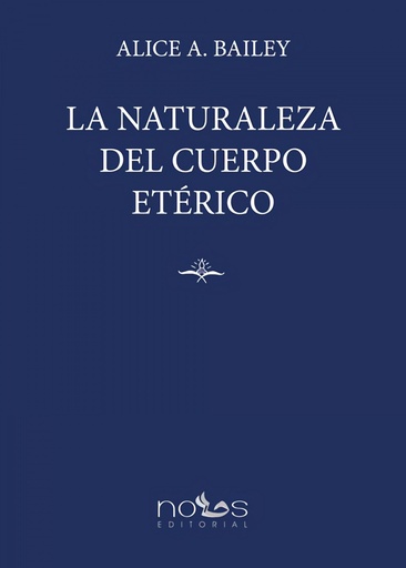 [9788412776546] La Naturaleza del Cuerpo Etérico