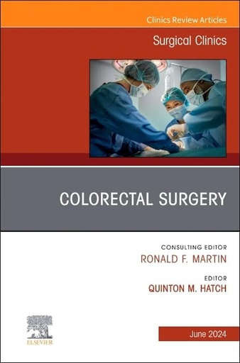 [9780443131257] COLORECTAL SURGERY ISSUE SURGICAL CLINICS VOL.104-3