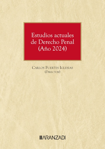 [9788410784895] ESTUDIOS ACTUALES DE DERECHO PENAL (AÑO 2024)