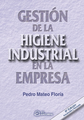 [9788496743908] Gestion De La Higiene Industrial En La Empresa (9ª Ed.)