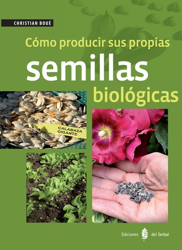 [9788476287422] COMO PRODUCIR SUS PROPIAS SEMILLAS BIOLOGICAS