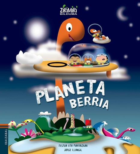 [9788413706207] (EUS).PLANETA BERRIA.(ZIRIMIRI BILDUMA)