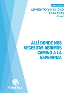 [9788484407065] ALLÍ DONDE NOS NECESITAS ABRIMOS CAMINO A LA ESPERANZA - ADVIENTO Y NAVIDAD 2024