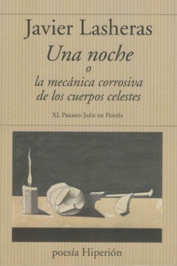 [9788490022474] UNA NOCHE O LA MECÁNICA CORROSIVA DE LOS CUERPOS CELESTES.