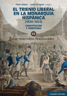 [9788413698717] EL TRIENIO LIBERAL EN LA MONARQUÍA HISPÁNICA (1820-1823). VOL. 2