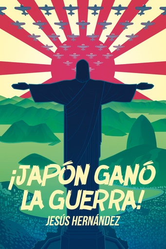 [9788415373346] ¡JAPÓN GANÓ LA GUERRA!