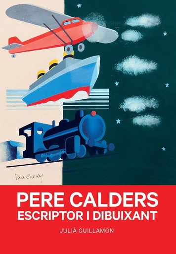 [9788491566052] PERE CALDERS. ESCRIPTOR I DIBUIXANT