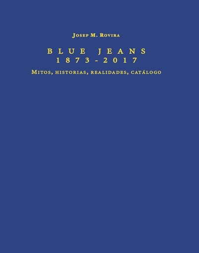 [9788412900132] BLUE JEANS 1873 - 2017