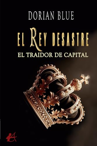 [9791387612009] EL REY DESASTRE