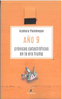 [9788410248342] AÑO 9. CRÓNICAS CATASTRÓFICAS EN LA ERA TRUMP