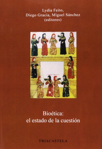 [9788495840646] Bioética el estado de la cuestión