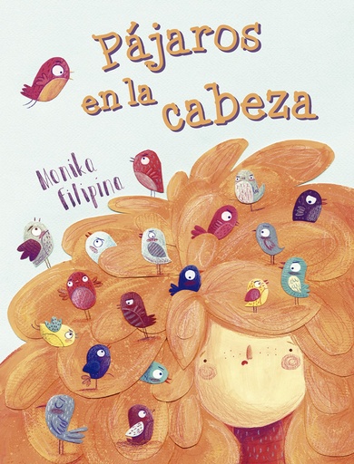 [9788491451808] PÁJAROS EN LA CABEZA