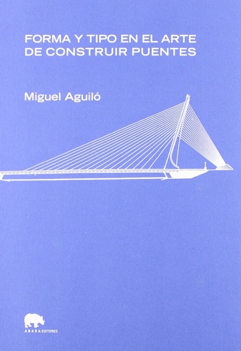 [9788496775268] FORMA Y TIPO EN EL ARTE DE CONSTRUIR PUENTES