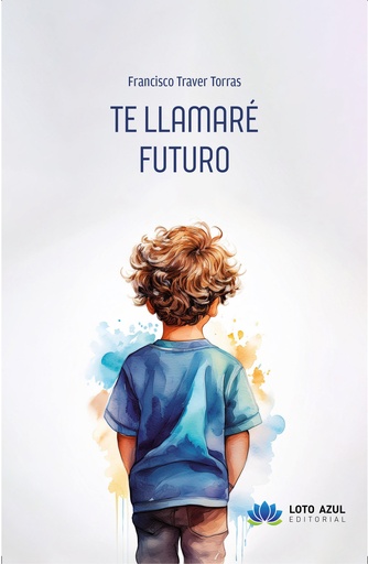 [9788410366107] Te llamaré futuro