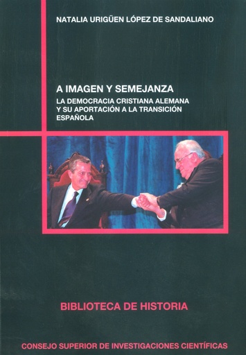 [9788400103552] A imagen y semejanza : la democracia cristiana alemana y su aportación a la transición española
