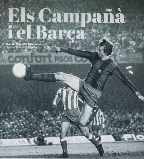 [9788419007988] Els Campañà i el Barça. Més enllà del futbol (1935-2007)