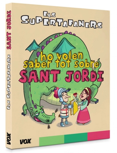 [9788499743042] ELS SUPERTAFANERS HO VOLEN SABER TOT SOBRE SANT JORDI