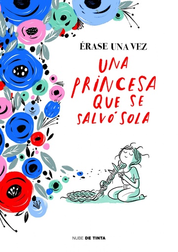 [9788416588862] ÉRASE UNA VEZ UNA PRINCESA QUE SE SALVÓ SOLA